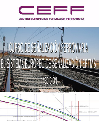 Primera edicin del curso sobre el ERTMS del Centro Europeo de Formacin Ferroviaria